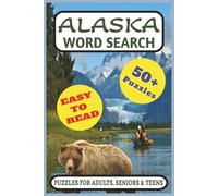 Alaska Word Search Puzzle Book: Word Puzzles with Easy to Read Print about Alaskan Lifestyle, Wilderness, Scenery, and More | 6x9 inches, 111 pages | ... Gifts for Vacations, Holidays and Relaxation