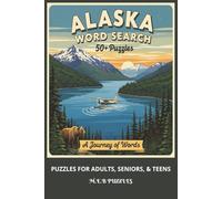 Alaska Word Search Puzzle Book: Word Search with Easy to Read Print about Alaska, Wilderness, Northern Lights, and More - 6x9 inches - 110 pages - 50+ ... Gift for Vacations, Holidays, and Free Times.