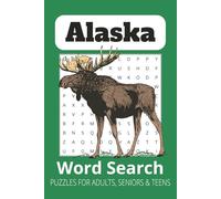 Alaska Word Search Puzzle Book: Word Search with Easy to Read Print about Alaska Wildlife, Arctic Adventures, Northern Scenery and More | 6x9 inches, ... Gift for Vacations, Holidays and Free Times