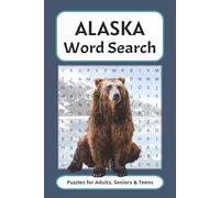 Alaska Word Search Puzzle Book: Word Searches with Easy to Read Print about Alaska, Alaska Cities, Alaska Animals and more| 6x9 inches, 110 pages| 50+ ... Gift for Vacations, Holidays, and Free times