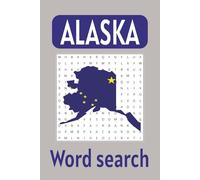 Alaska Word Search Puzzle Book: Word Searches with Easy to Read Print about Alaska, Alaska Road Trip and, Alaska State and More | 6x9 inches, 110 ... Road Trip, Vacations, Holidays and Free Times
