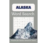 Alaska Word Search Puzzle Book: Word Searches with Easy-to-Read Print about Alaska, Alaska Terrain, Alaska Climate | 6x9 inches, 110 pages | 50+ ... Gifts for Vacations, Holidays and Free Times