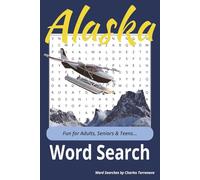 Alaska Word Search Puzzle Book: Word Searches with Easy-to-Read Print about Alaska, Cities, Animals and More | 6x9 inches, 110 pages | 50 + Puzzles...