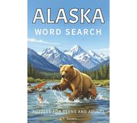 Alaska Word Search Puzzle Book: Word Searches with Easy to Read Print about Alaska, its Wildlife, Natural Features, and More. | 6x9 inches, 111 pages ... Gift for Vacations, Holidays and Relaxing
