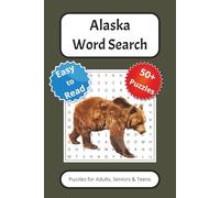Alaska Word Search Puzzle Book: Word searches with Easy to Read Print about Alaska, Landscape, Animals, and More / 6x9 inches, 110 pages / 50+ Puzzles … Gift for Vacations, Holidays and Free Times