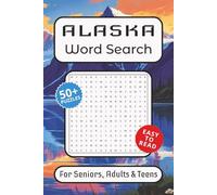 Alaska Word Search Puzzle Book: Word Searches with Easy to Read print about Alaska, the Glacier State and Arctic Wonderland and More | 6x9 inches, 110 pages | 50+ Puzzles … Gift for Vacations, Holidays and Free Times