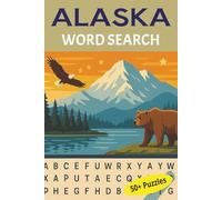 Alaska Word Search Puzzle Book: Word Searches with Easy to Read Print About Alaska, Wildlife and More | 6x9 inches, 110 pages | 50+ puzzles ... Gift for Vacations, Holidays, and Free Times