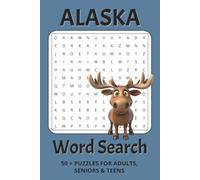 Alaska Word Search Puzzle Book: Word Searches with Easy-to-Read Print about Alaska, Wildlife, Scenery and more │ 6x9 inches, 110 pages │ 50+ Puzzles…Gift for Vacations, Holidays and Leisure.