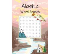 Alaska Word Search Puzzle Book: Word Searches with Easy to Read Print about Alaska, Winter, Nature, and More | 6x9 Inches | 100 Pages | 50 Puzzles, Gift for Vacations, Holidays and Free Time