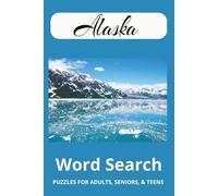 Alaska Word Search Puzzle Book: Word Searches with Easy to Read Print about Snow, Nature, Glacier Themes and More [6x9 inches,110 pages] 50+Puzzles...Gift for Vacations,Holidays