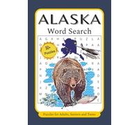 Alaska Word Search Puzzles: 50+ Puzzles with Easy to Read Print about Alaska, Alaskan Wildlife, Geography, History and More | 6x9 inches, 110 pages | Gift for Vacations, Holidays and Free Time