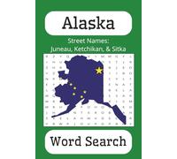 Alaska Word Search: Street Names: Juneau, Ketchikan, & Sitka