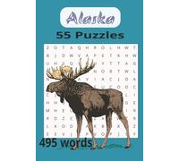 Alaska word search: Travel, Adventure focused, Relaxation and Brain challenge. Puzzle Lovers, gifts for everyone.