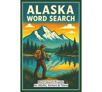 Alaska Word Searches: Word searches with easy to read print about Alaska, Wilderness, and more, 6x9 inches, 110 pages, 55 puzzles with solutions