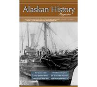Alaskan History Magazine, Volume 5, Number 4: July-August, 2026: 24