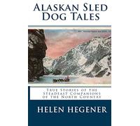 Helen Hegener Alaskan Sled Dog Tales (Tascabile)