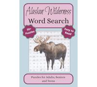Alaskan Wilderness Word Search Puzzle Book: Word Searches with Easy to Read Print about the Alaskan Wilderness, Animals, Nature and More (6x9 inches, ... _ Gift for Vacations, Holidays and Free Times