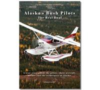 Alaska's Bush Pilots, Il vero affare, DVD
