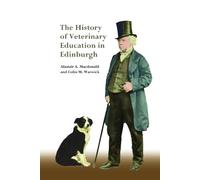 Alastair A. Macdonald Col The History of Veterinary Education (Copertina rigida)