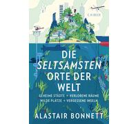 Alastair Bonnet Die seltsamsten Orte der Welt: Geheime Städte (Copertina rigida)