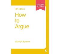 Alastair Bonnett How to Argue (Tascabile) Student Success