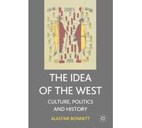 Alastair Bonnett The Idea of the West (Tascabile)
