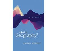 Alastair Bonnett What Is Geography? (Tascabile)