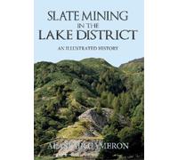 Alastair Cameron Slate Mining in the Lake District (Tascabile)