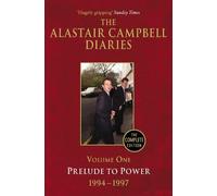 Alastair Campbell Diaries Volume One (Tascabile) Alastair Campbell Diaries