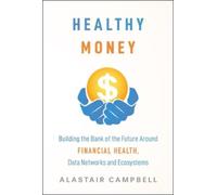 Alastair Campbell Healthy Money (Copertina rigida)