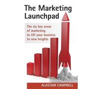 Alastair Campbell The Marketing Launchpad (Tascabile)
