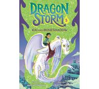Alastair Chisholm Dragon Storm #5: Kai and Boneshadow (Copertina rigida)