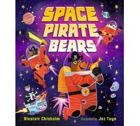 Alastair Chisholm Space Pirate Bears (Copertina rigida)