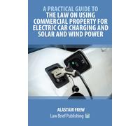 Alastair Frew A Practical Guide to the Law on Using Commercial Prope (Tascabile)