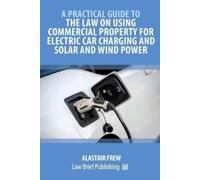 Alastair Frew A Practical Guide to the Law on Using Commercial Prope (Tascabile)
