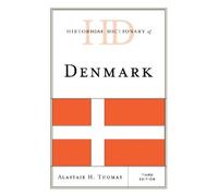 Alastair H. Thomas Historical Dictionary of Denmark (Copertina rigida)