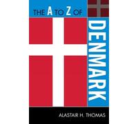 Alastair H. Thomas The A to Z of Denmark (Tascabile) A to Z Guide Series