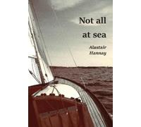 Alastair Hannay Not all at sea (Tascabile)