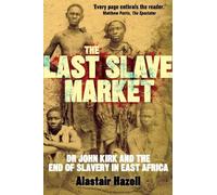 Alastair Hazell The Last Slave Market (Tascabile)