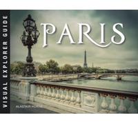 Alastair Horne Paris (Tascabile) Visual Explorer Guide
