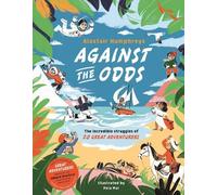 Alastair Humphreys Against the Odds (Copertina rigida)