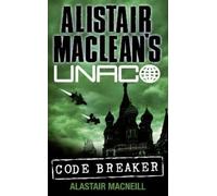 Alastair MacNeill Code Breaker (Tascabile) Alistair MacLean’s UNACO