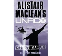 Alastair MacNeill Night Watch (Tascabile) Alistair MacLean’s UNACO