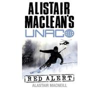 Alastair MacNeill Red Alert (Tascabile) Alistair MacLean’s UNACO