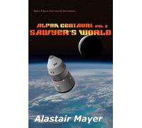 Alastair Mayer Alpha Centauri (Tascabile) T-Space: Alpha Centauri