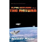 Alastair Mayer Alpha Centauri (Tascabile) T-Space: Alpha Centauri