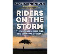 Alastair McIntosh Riders on the Storm (Tascabile)