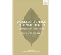 Alastair Morgan Anne Felton Bill Ful Values and Ethics in Mental He (Tascabile)