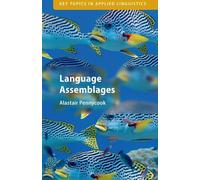 Alastair Pennycook Language Assemblages (Tascabile)