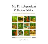 Alastair R Agutter My First Aquarium Collectors Edition (Tascabile)